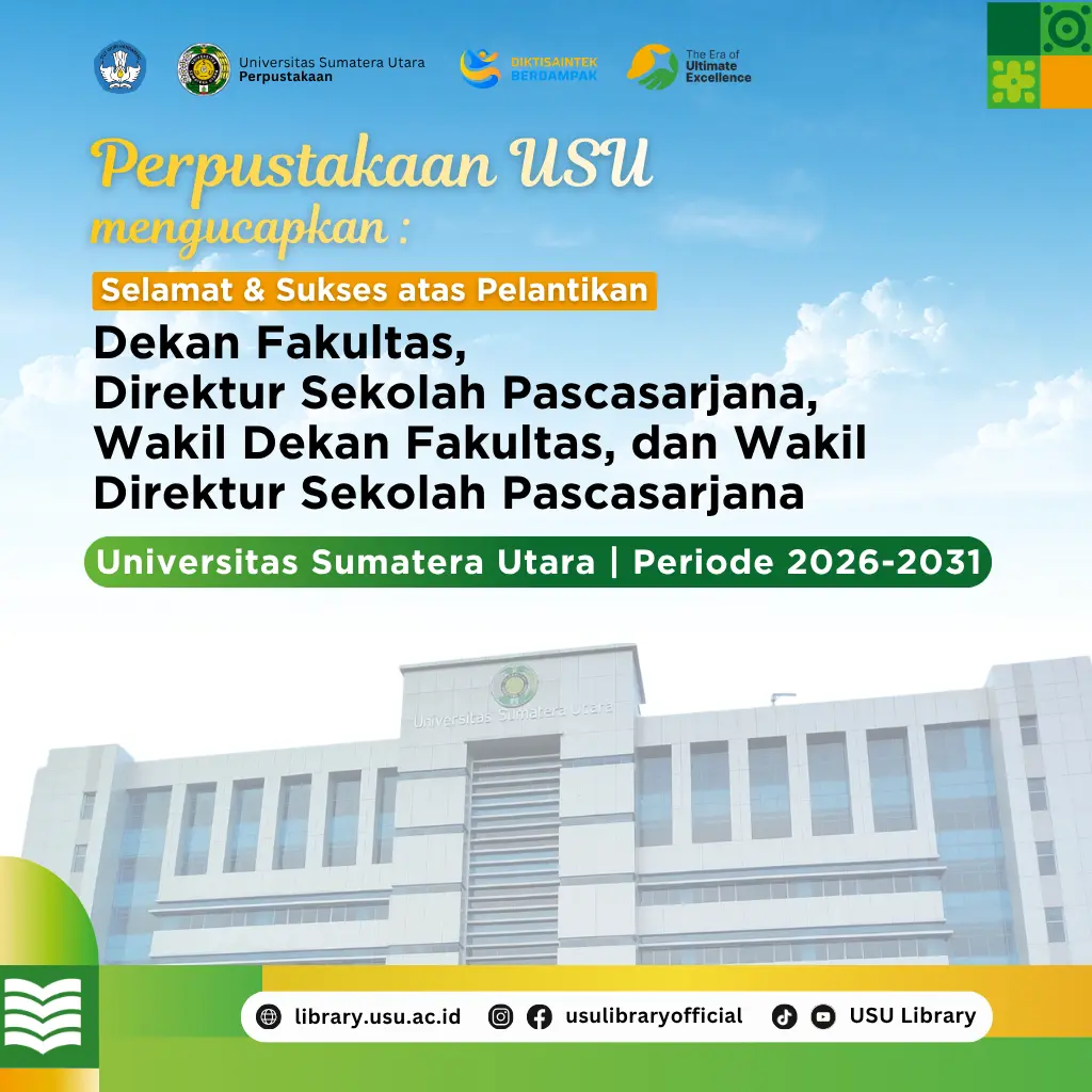Perpustakaan USU Dukung Pelantikan Dekan Fakultas, Direktur Sekolah Pascasarjana, Wakil Dekan Fakultas, serta Wakil Direktur Sekolah Pascasarjana USU Periode 2026–2031